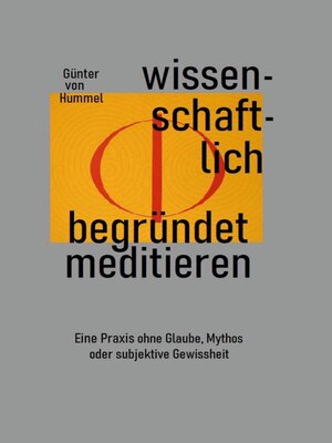 cover image of Wissenschaftlich begründet meditieren